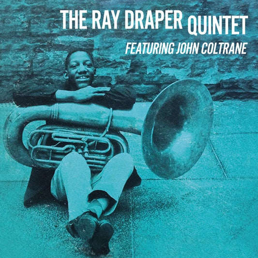 The Ray Draper Quintet - The Ray Draper Quintet featuring John Coltrane LP
