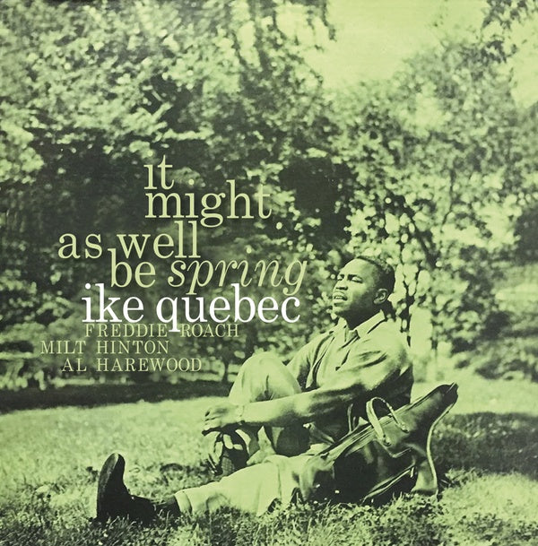 Ike Quebec - It Might As Well Be Spring LP