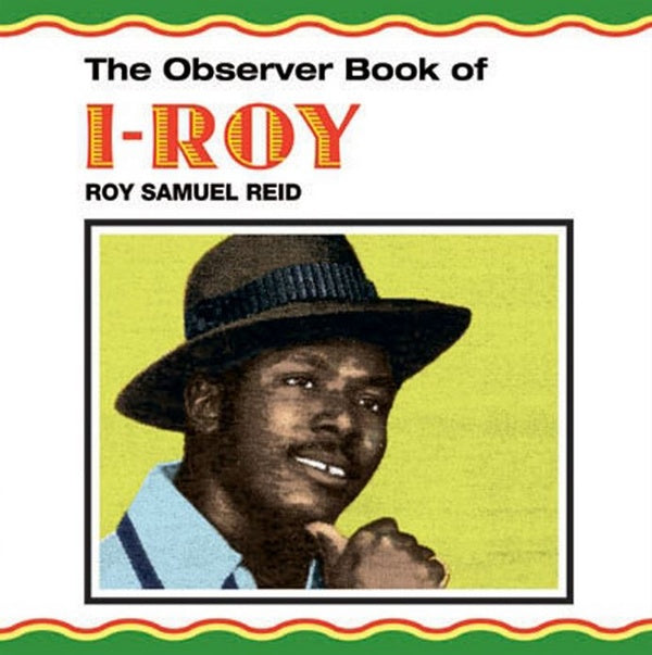 I-Roy - The Observer Book of I-Roy LP