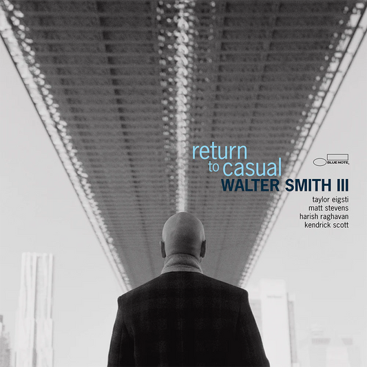 Walter Smith III - Return to Casual LP