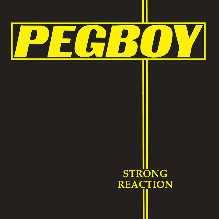 Pegboy - Strong Reaction LP