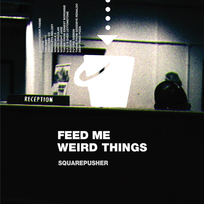 Squarepusher - Feed Me Weird Things 2LP + 10"