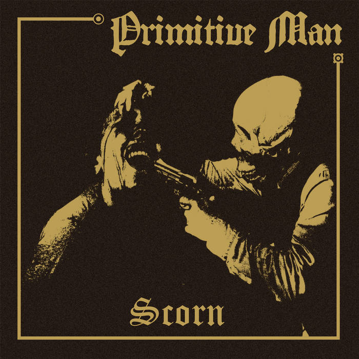 Primitive Man - Scorn LP (Ltd Bone White & Black Vinyl Edition)