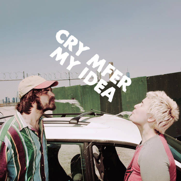 My Idea - Cry Mfer LP