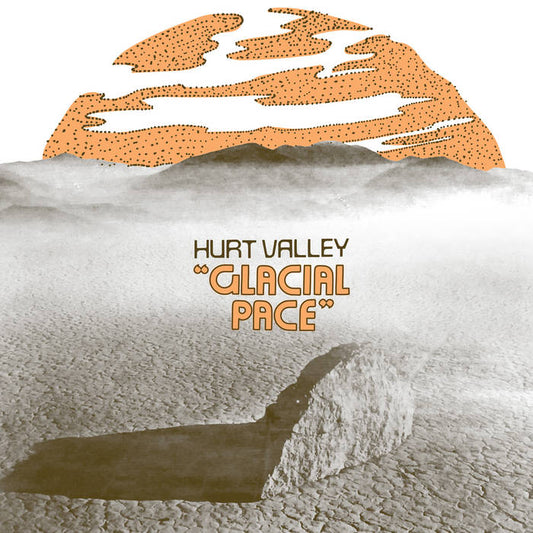 Hurt Valley - Glacial Pace LP