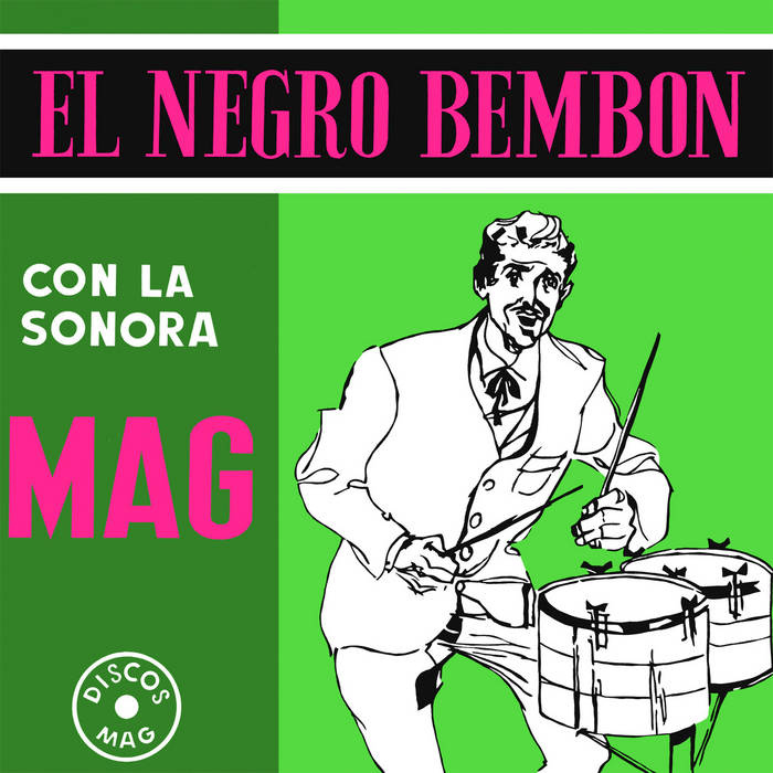 La Sonora Mag - El Negro Bembon LP