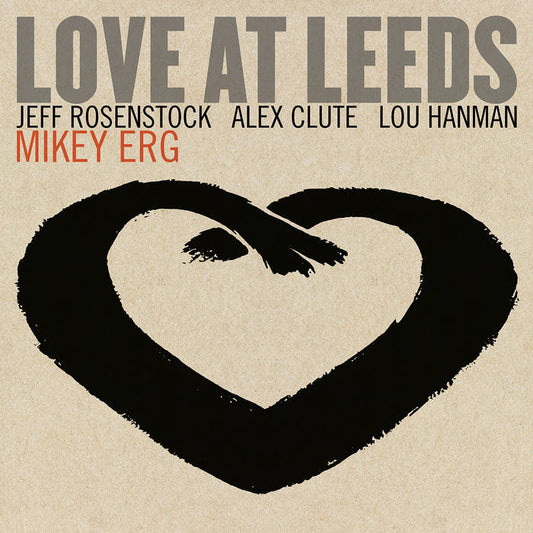 Mikey Erg - Love at Leeds LP
