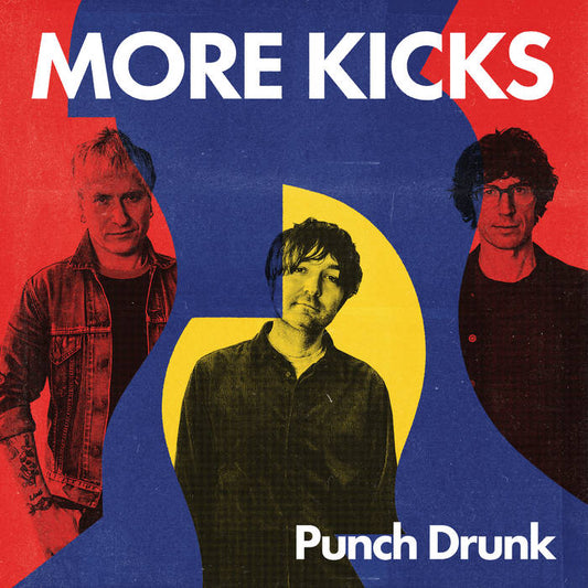More Kicks - Punch Drunk LP