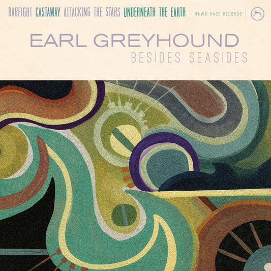 Earl Greyhound - Besides Seasides 12”