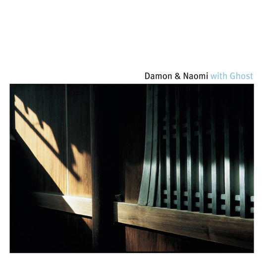 Damon & Naomi with Ghost - Damon & Naomi with Ghost LP + 7"