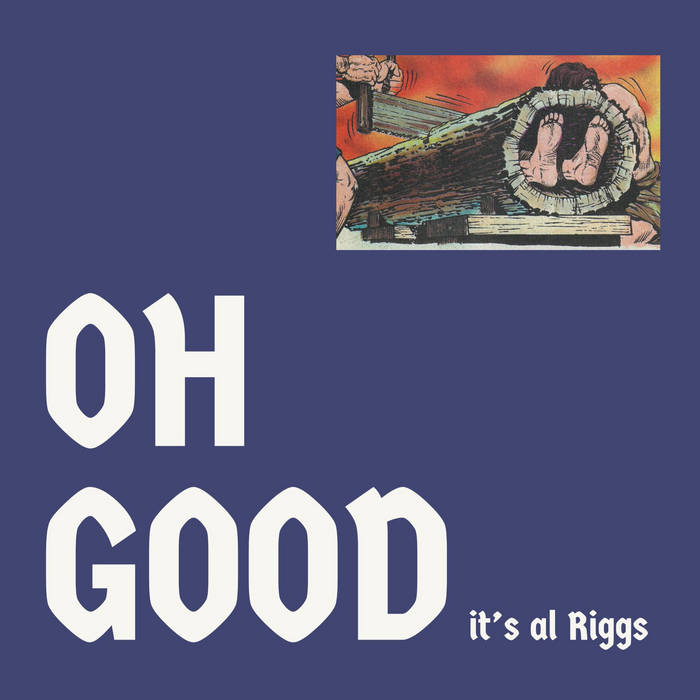 Al Riggs - Oh Good It's Al Riggs LP