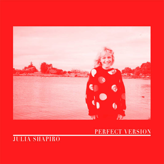 Julia Shapiro - Perfect Version LP