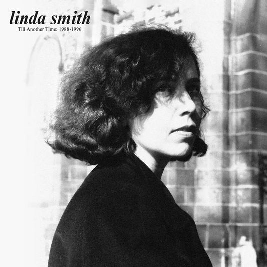 Linda Smith - Till Another Time: 1988-1996 LP