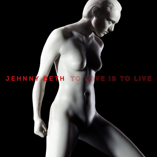 Jehnny Beth - To Love Is to Live LP