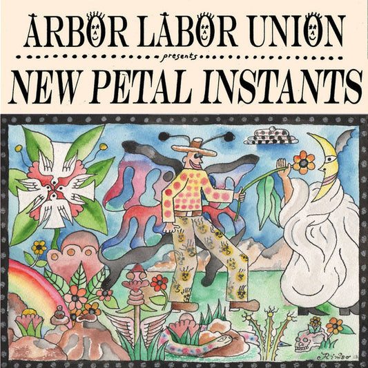Arbor Labor Union - New Petal Instants LP
