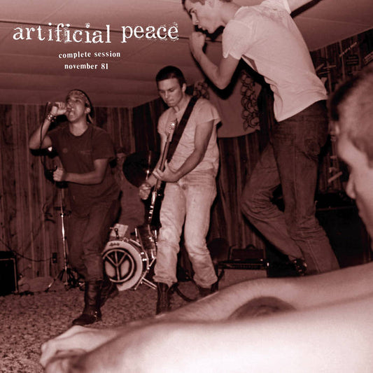 Artificial Peace - Complete Session: November 81 LP