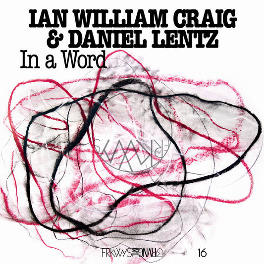 Ian William Craig & Daniel Lentz - In a Word LP