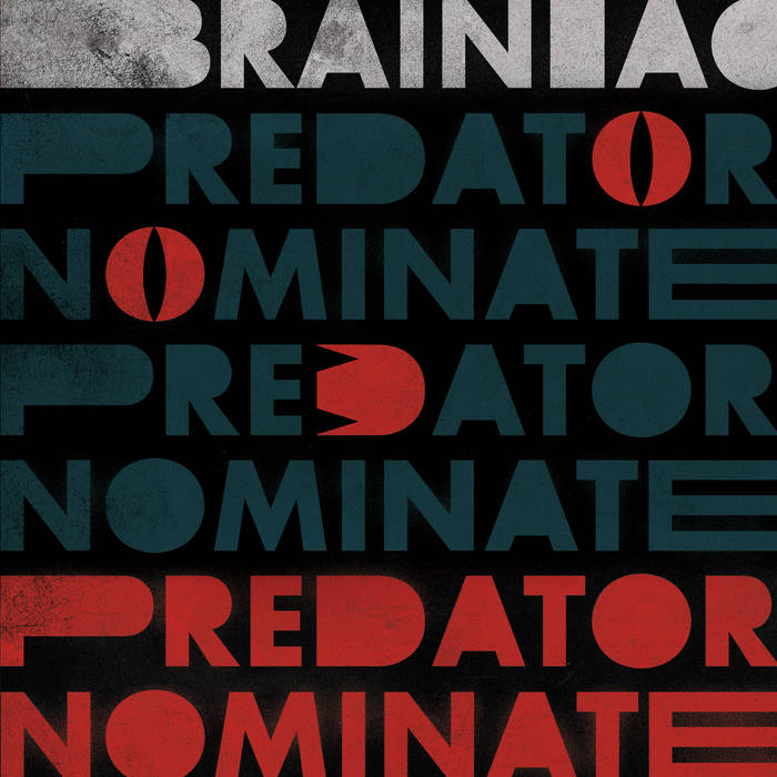 Brainiac - The Predator Nominate 12"
