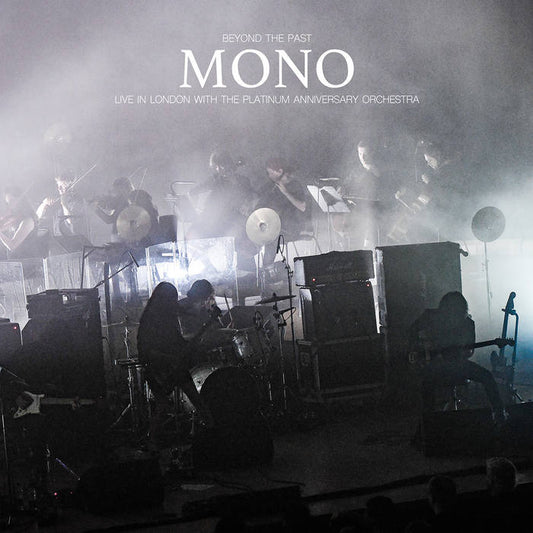 MONO - Beyond the Past: Live in London with the Platinum Anniversary Orchestra 3LP