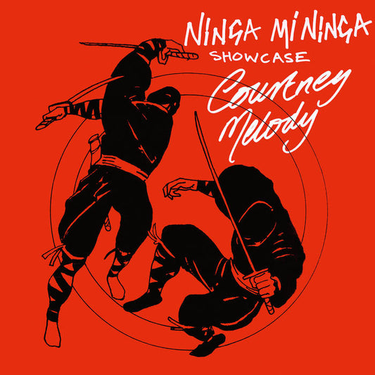 Courtney Melody - Ninja Mi Ninja Show Case LP