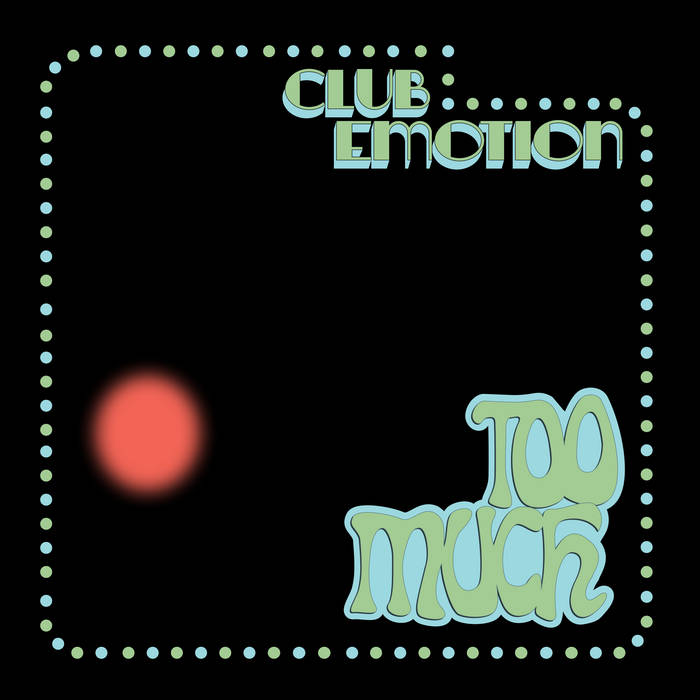 Too Much - Club Emotion LP