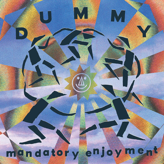 Dummy - Mandatory Enjoyment LP