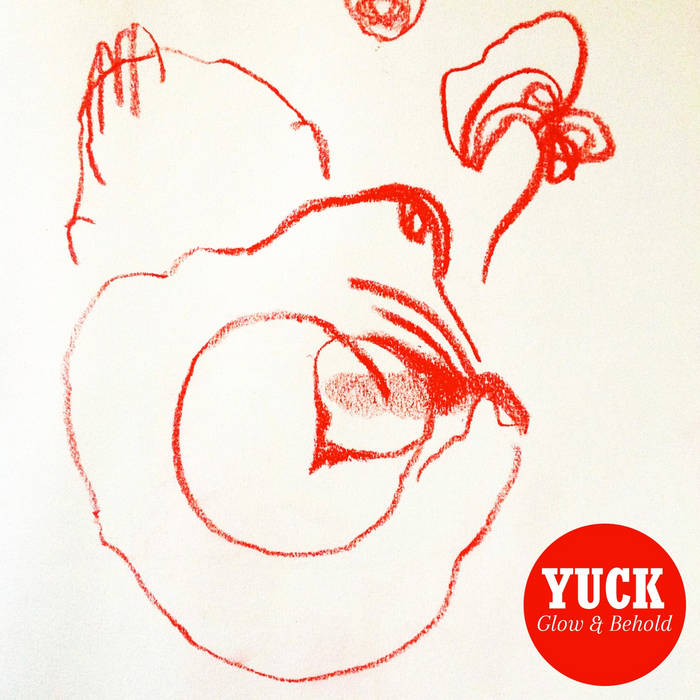 Yuck - Glow & Behold LP