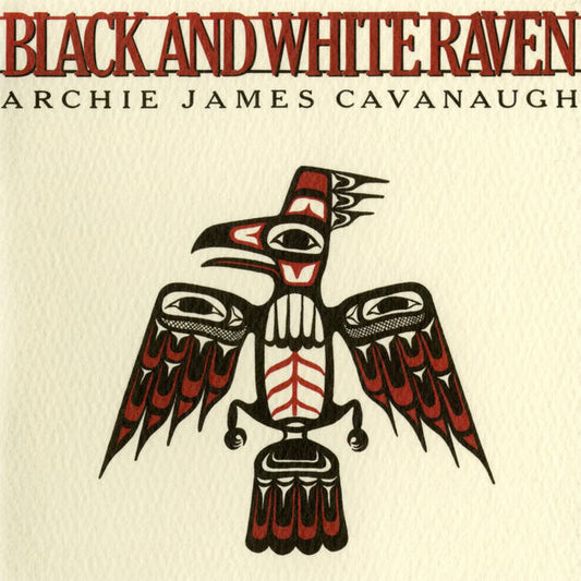 Archie James Cavanaugh - Black and White Raven LP