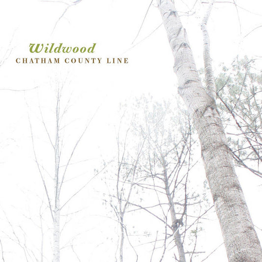 Chatham County Line - Wildwood LP