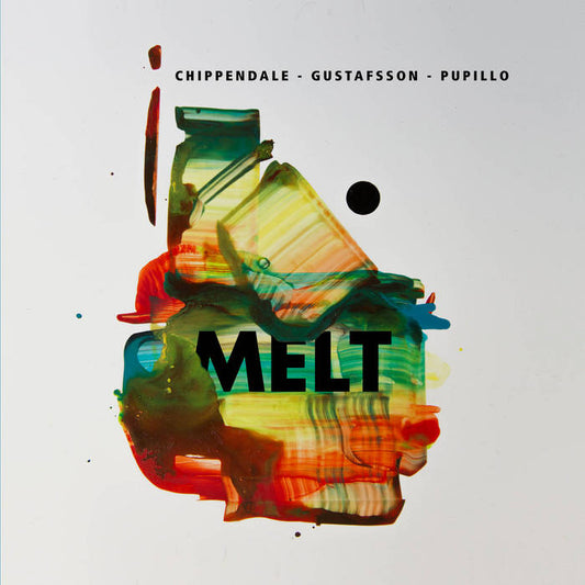 Chippendale / Gustafsson / Pupillo - Melt LP