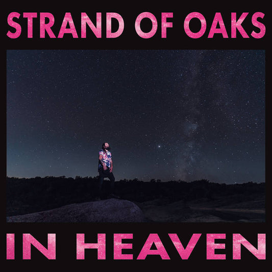 Strand of Oaks - In Heaven LP (Ltd Indie Exclusive Translucent Pink Vinyl)