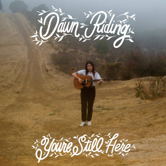 Dawn Riding - You're Still Here LP