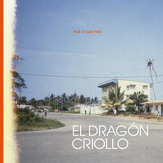 El Dragon Criollo - Pase Lo Que Pase LP