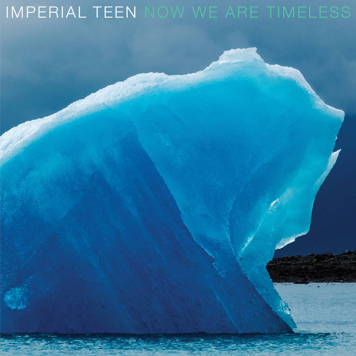 Imperial Teen - Now We Are Timeless LP