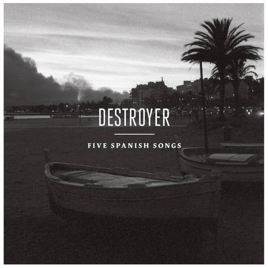 Destroyer - Five Spanish Songs 12”
