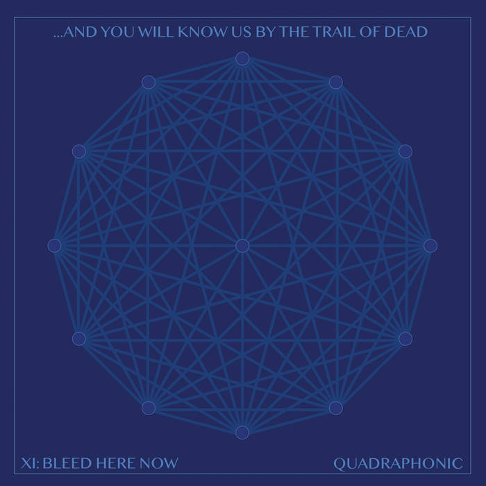 And You Will Know Us by the Trail of Dead - XI: Bleed Here Now 2LP
