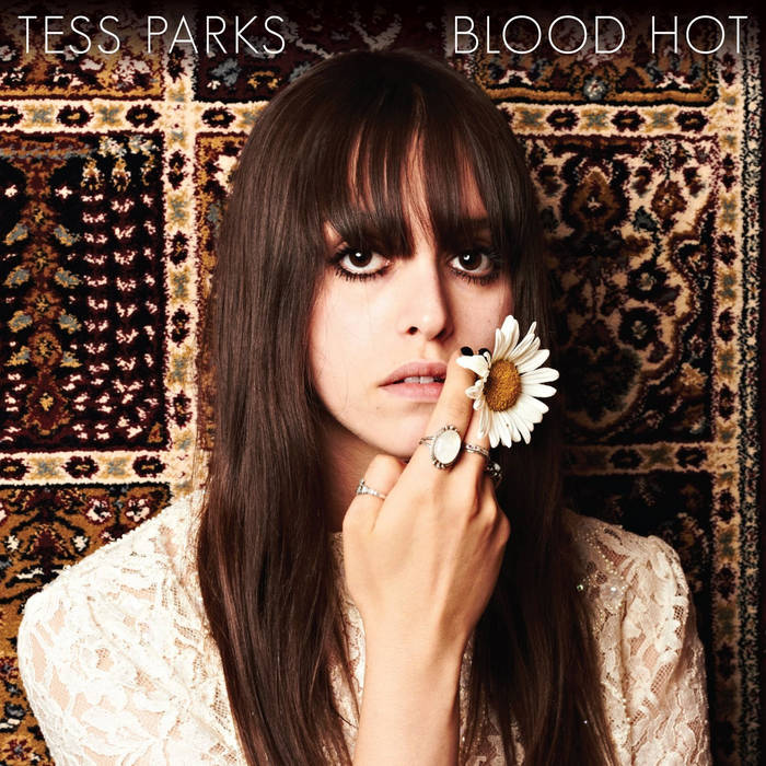 Tess Parks - Blood Hot LP