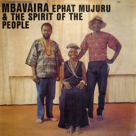 Ephat Mujuru & The Spirit of the People - Mbavaira LP