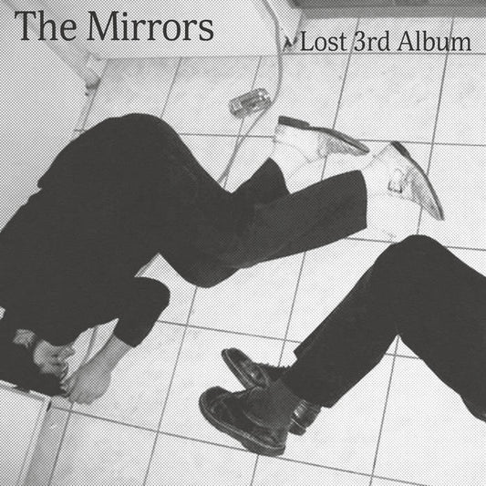 The Mirrors - Lost 3rd Album LP
