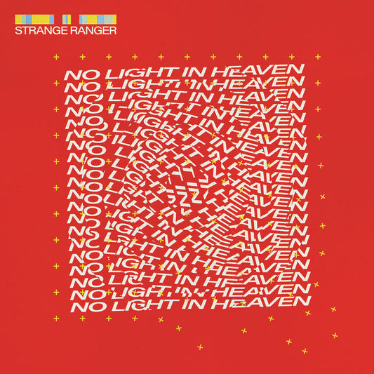 Strange Ranger - No Light in Heaven LP