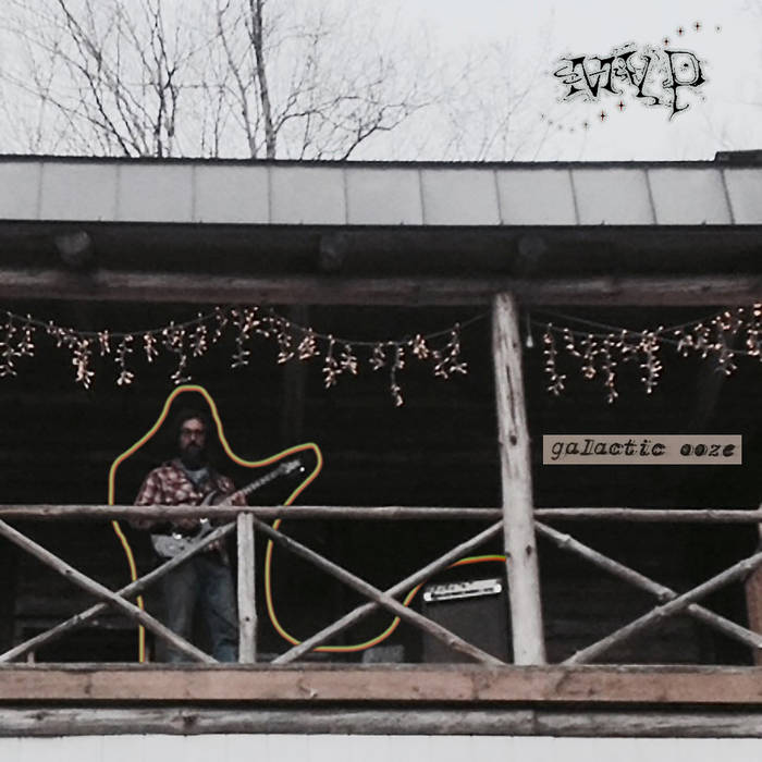 Matt Valentine Preserves - Galactic Ooze LP