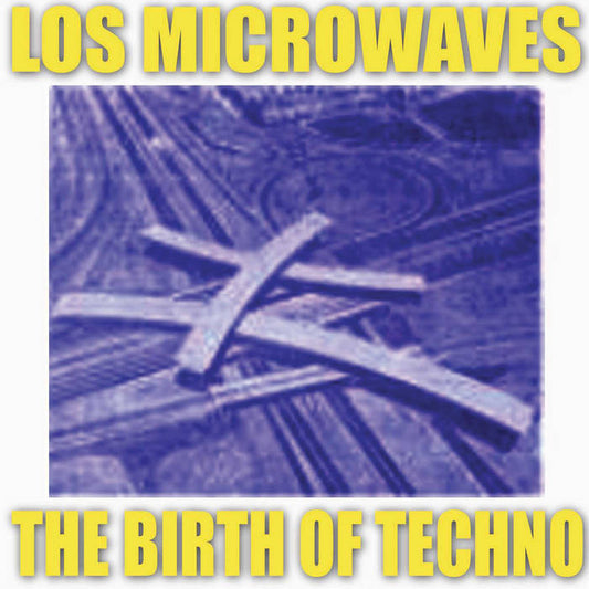 Los Microwaves - The Birth of Techno LP