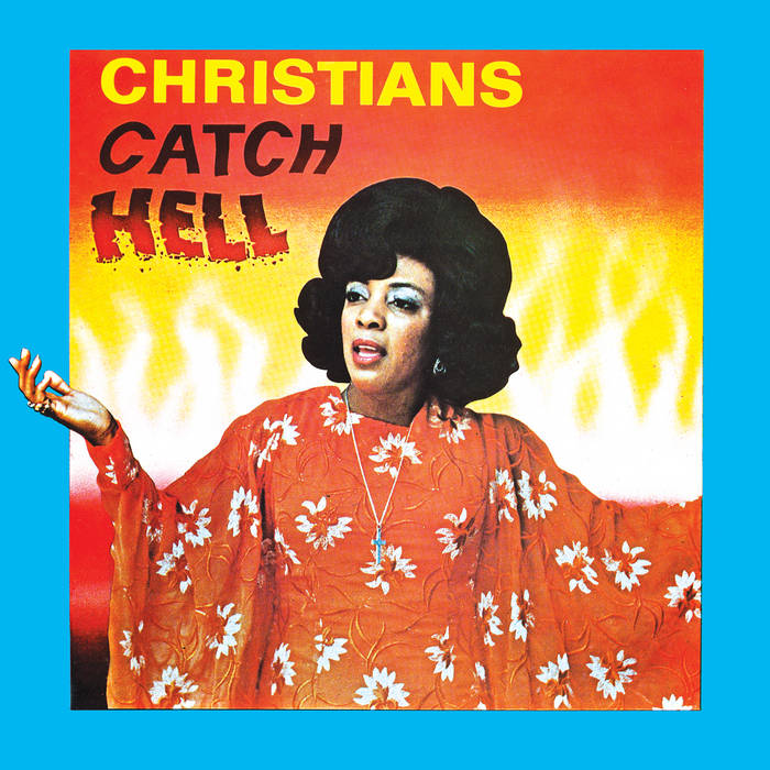 Various - Christians Catch Hell: Gospel Roots, 1976-79 2LP