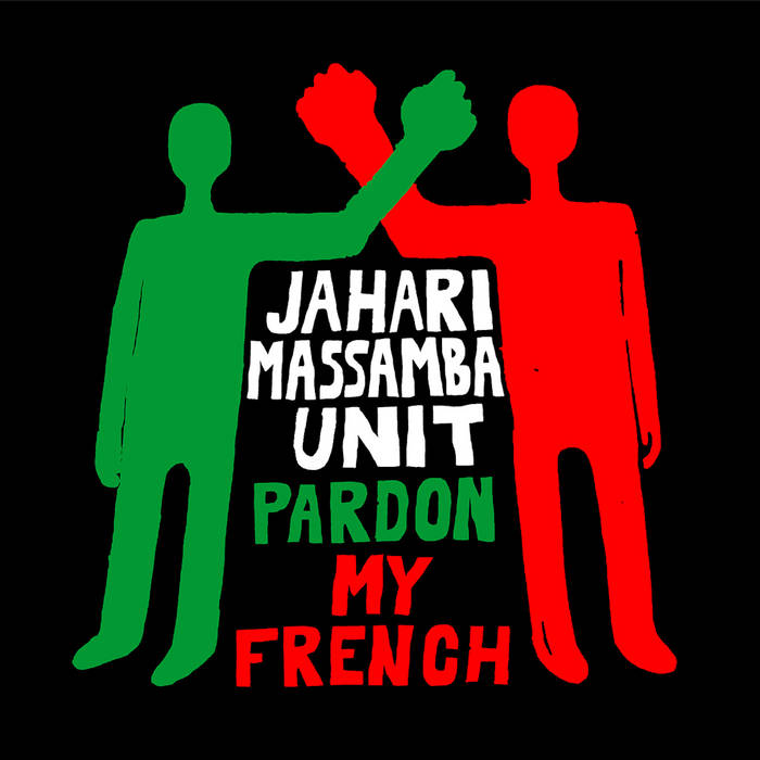 Jahari Massamba Unit (Madlib + Karriem Riggins) - Pardon My French LP