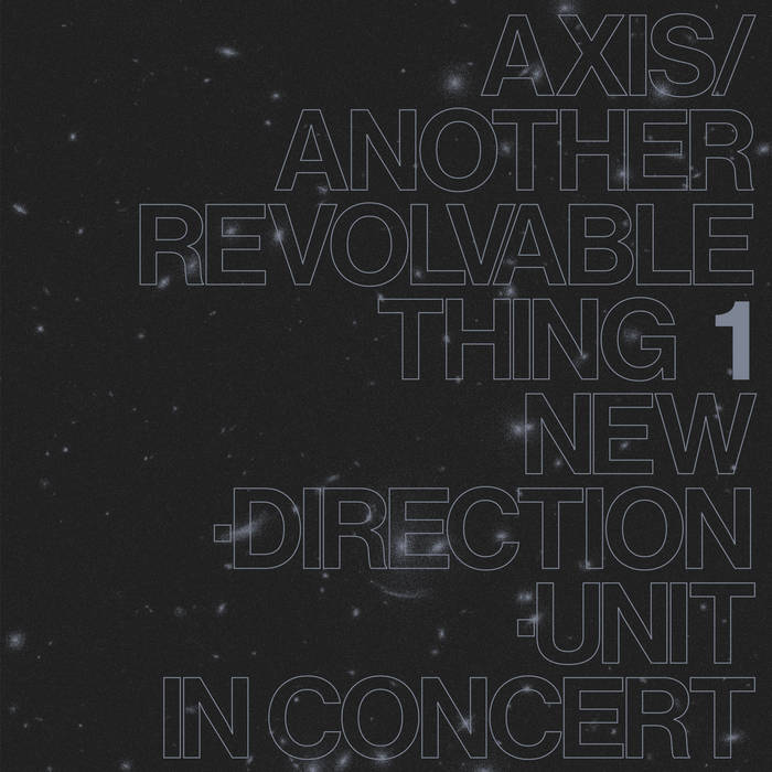 Masayuki Takayanagi & New Direction Unit - Axis / Another Revolvable Thing 1 LP