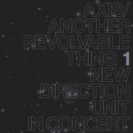 Masayuki Takayanagi & New Direction Unit - Axis / Another Revolvable Thing 1 LP