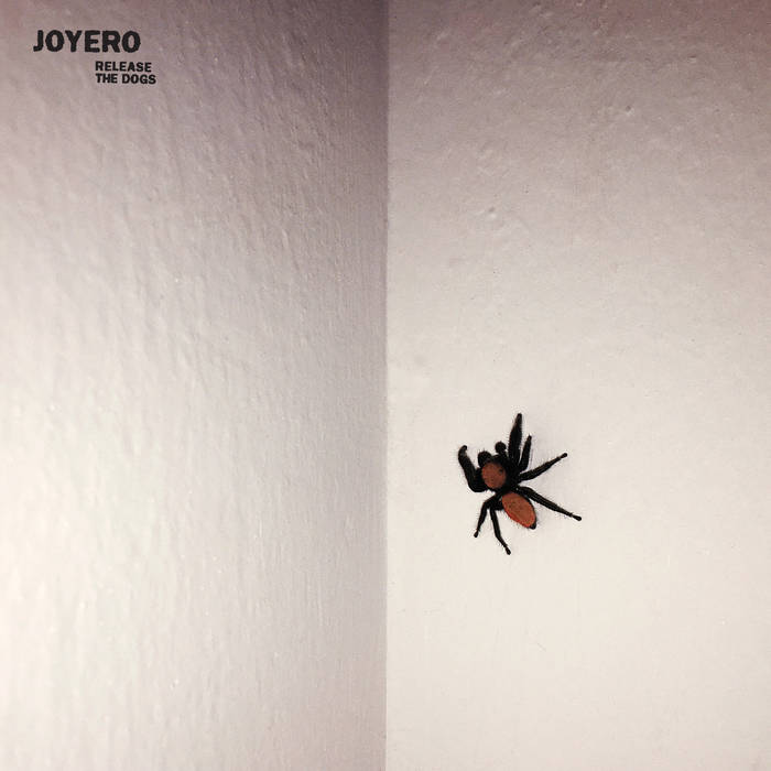 Joyero - Release the Dogs LP