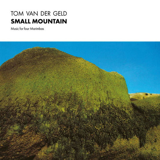 Tom Van Der Geld - Small Mountain: Music for Marimbas LP