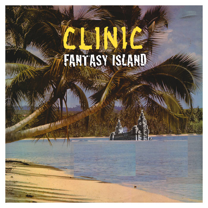 Clinic - Fantasy Island LP