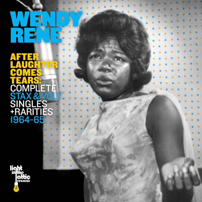 Wendy Rene - After Laughter Comes Tears: Complete Stax & Volt Singles + Rarities 1964-65 2LP